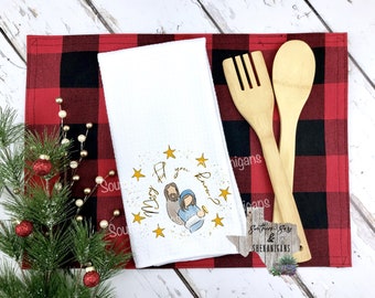 Mary Did You Know Christmas Kitchen Towel