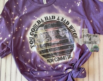 Adult You Could Had a Bad Witch Non-Committal Bleached Shirt Halloween Fall