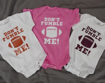 Don't Fumble Me! Baby Onesie- More Colors (including glitter!) Available When Ordering! Hilarious Gift for Any Tiny Future Football Fan!