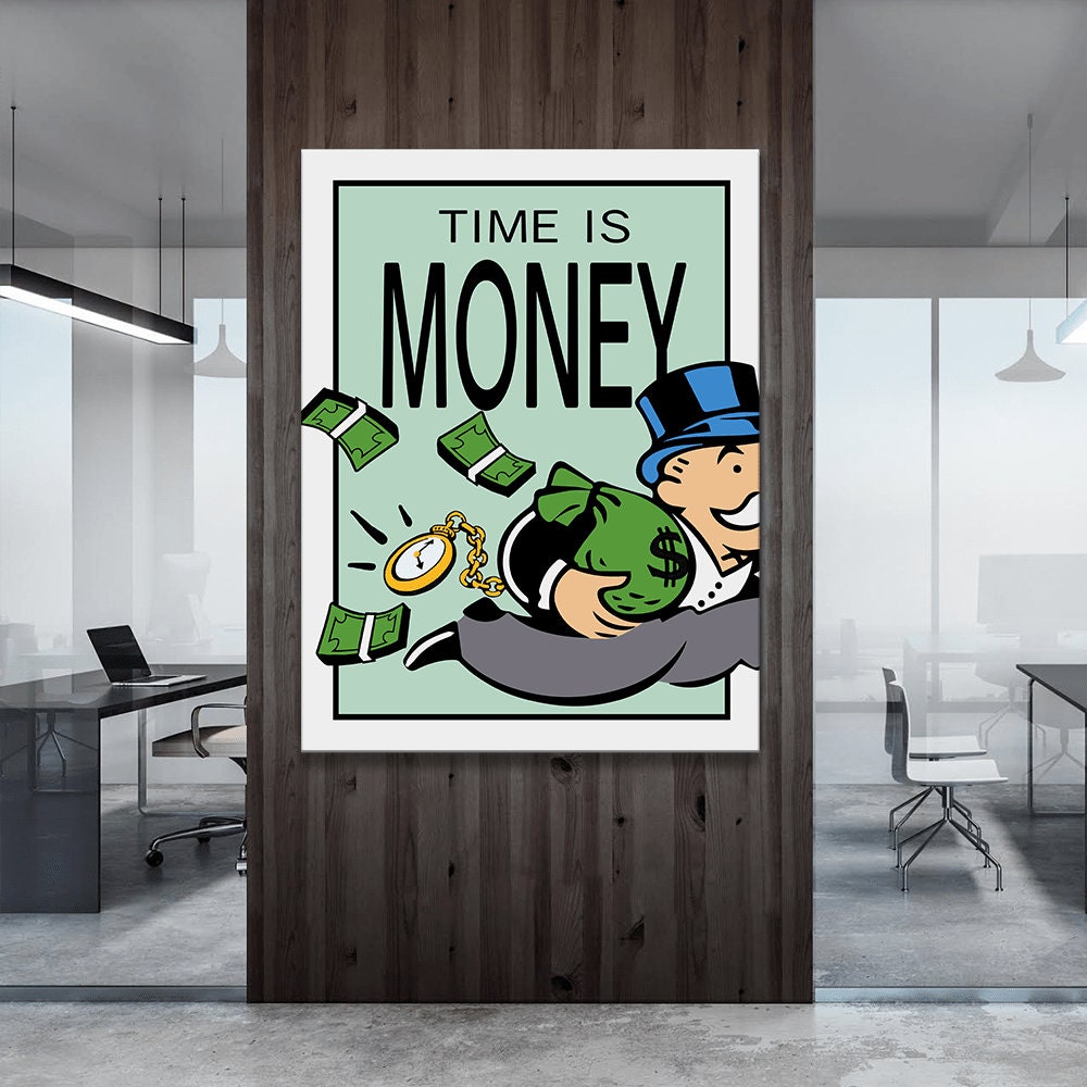 Time is. Картина time is money. Алек Монополия time is money. Картинки мани тайм. Poster for money.