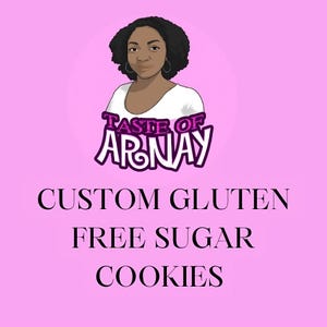 K&ouml;nnte beinhalten: Ein rosa Hintergrund mit einer Cartoon-Illustration einer Frau mit brauner Haut und lockigem schwarzem Haar. Der Text "Taste of Arnay" befindet sich in einem lila Kreis mit einem rosa Wirbel. Der Text "Custom Gluten Free Sugar Cookies" ist in schwarzer Schrift.