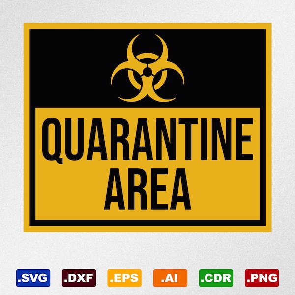 Quarantine Area Svg, Dxf, Eps, Ai, Cdr Vector Files for Silhouette, Cricut, Cutting Plotter, Png file