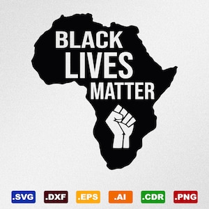 Black Lives Matter Africa Svg, Dxf, Eps, Ai, Cdr Vector Files for Silhouette, Cricut, Cutting Plotter, Png file