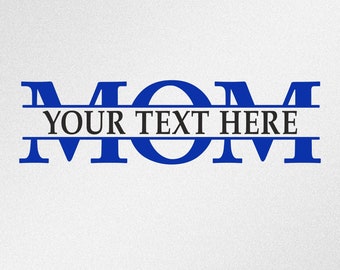 Mom Split Monogram SVG Vector Files for Cricut, Silhouette