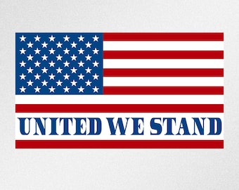 United We Stand American Flag, Svg, Dxf, Eps, Vector Files for Cricut, Silhouette, Cutting Plotter, Png for Sublimation
