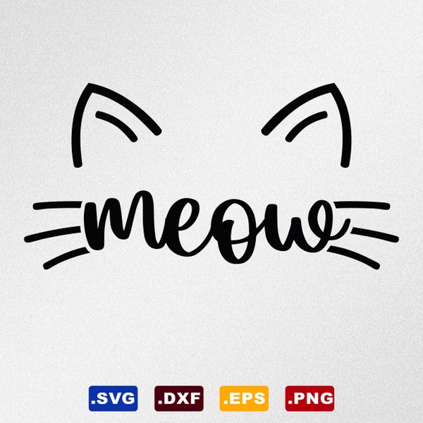 Cat Meow Svg, Dxf, Eps Vector Files for Silhouette, Cricut, Cutting Plotter, Png File