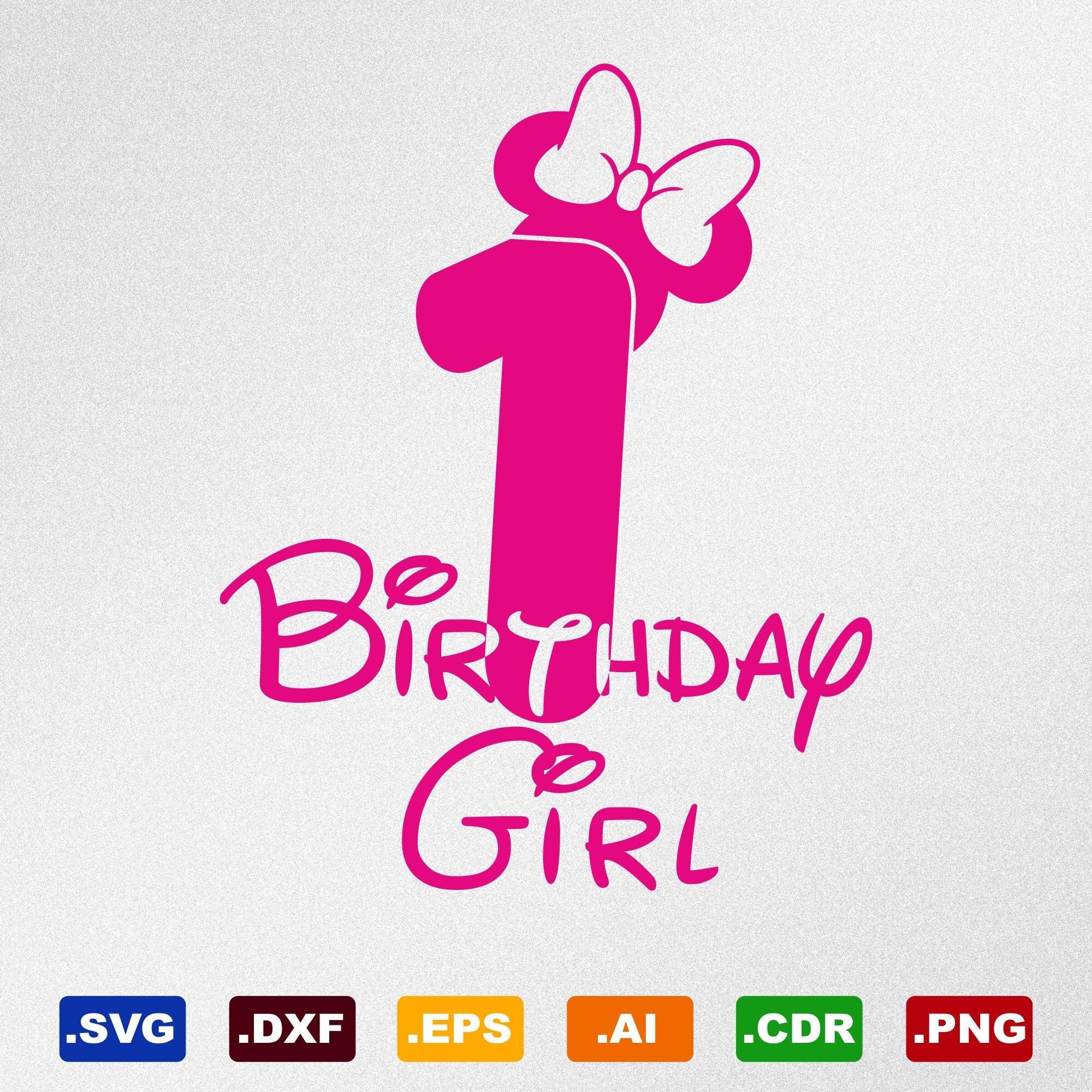 First Birthday Girl Minnie Mouse Svg Dxf Eps Ai Cdr Vector Etsy