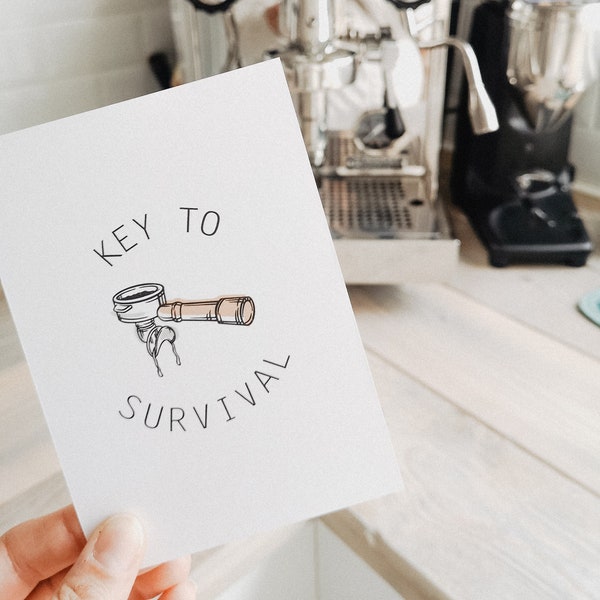 Postcard 'Key to Survival' | Coffee | Coffee | Espresso Machine