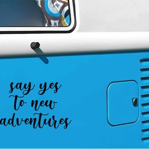 Sticker &#39;say yes to new adventures&#39; | Sticker | Campervan | Bulli | Camper | Auto | Camper