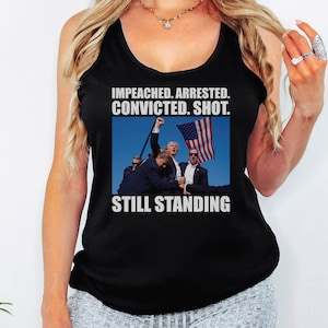 Still Standing Trump 2024 Racerback Tank Top, Assassination Attempt Trump 2024 Tank Top, Fight Trump Tank Top