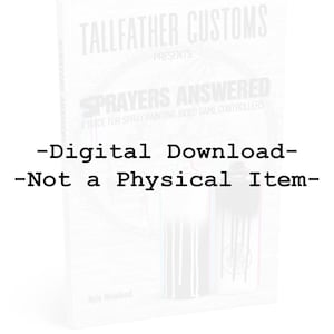 May include: A digital download guide titled Tallfather Customs Presents Sprayers Answered: A Guide for Spray Painting Video Game Controllers by Kyle Rowland. The cover features two spray paint cans with dripping paint and text stating Digital Download-Not a Physical Item.