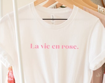 French Quote Shirt, La Vie En Rose Tshirt, French Style Tee, Parisian Chic T Shirt, French Gift, Pastel Quote Shirt, Trendy Plus Size Tees