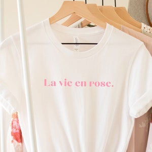 French Quote Shirt, La Vie En Rose Tshirt, French Style Tee, Parisian Chic T Shirt, French Gift, Pastel Quote Shirt, Trendy Plus Size Tees
