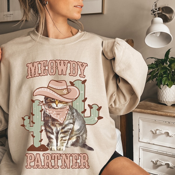 Cowboy Cat Sweatshirt Meowdy Partner Crewneck Funny Texas Cat Shirt Women's Vintage Western Tee Country Clothing Cowgirl Gift For Cat Lover