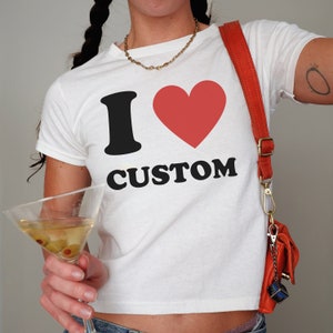 Custom Y2K Graphic Baby Tee Personalized Shirt Personalised I Heart T Shirt Early 2000s Top Custom Name Tee Trashy 90s Nostalgia Crop Top