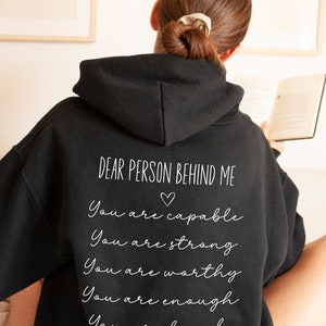 Dear Person Behind Me Sweatshirt Mental Health Matters Hoodie With Positive Affirmation Print On The Back You Matter Shirt Kindness Crewneck Bild 5