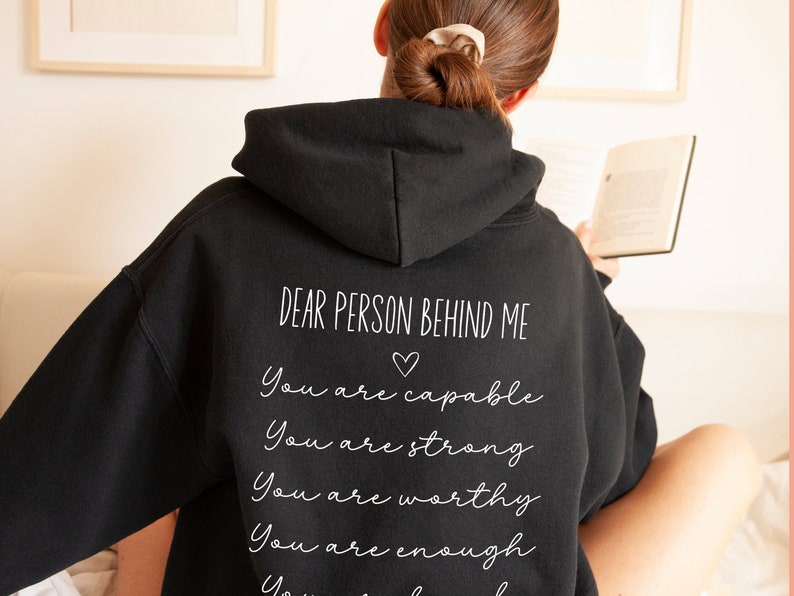 Dear Person Behind Me Sweatshirt Mental Health Matters Hoodie With Positive Affirmation Print On The Back You Matter Shirt Kindness Crewneck Bild 5