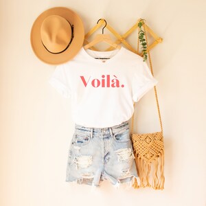 T-shirt Voilà, T-shirt français, T-shirt Paris, Citation française, T-shirt dicton français, Cadeau français, T-shirt style parisien, T-shirt esthétique tendance