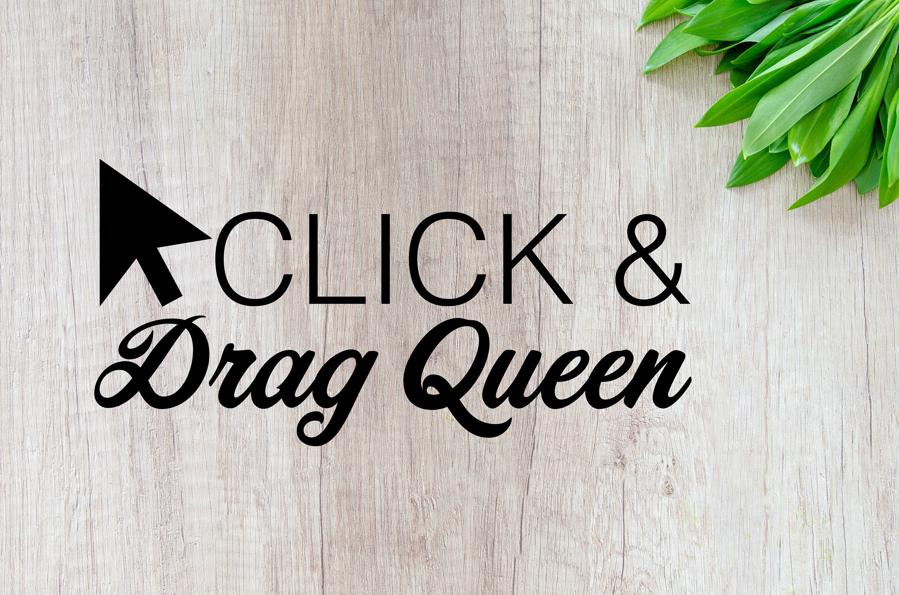 Download Click And Drag Queen Svg Cut File Graphic Designer Cricut Etsy