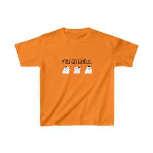 You Go Ghoul Tee Kids Halloween T Shirt
