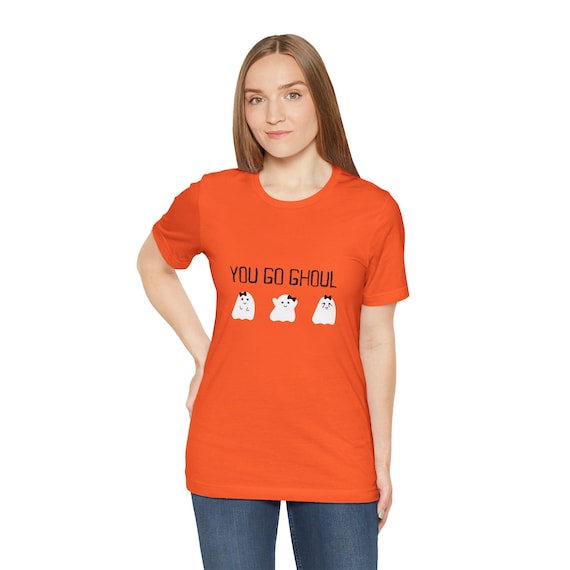 You Go Ghoul Cute Ghost Tee Halloween T Shirt