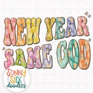 May include: A colorful graphic design with the text "NEW YEAR SAME GOD" in a rainbow of colors with gold glitter accents.