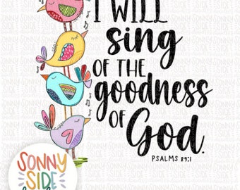 Christian Sublimation Design | Bible Verse | Psalms | Hand Drawn | PNG Digital Download | Goodness of God | Printable Art | Songbird Design