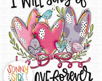 May include: A digital illustration of two pink hearts with black polka dots, a purple heart with white polka dots, and three birds. The hearts are surrounded by green leaves and a pink bow. The text "I WILL sing of LOVE forever PSALM 89:1" is written in black at the top and bottom of the image.