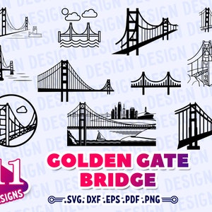 GOLDEN GATE BRIDGE Svg, San Francisco Svg, goldenes Tor Svg, California Svg, Brücke Cricut, Silhouette, Clipart, Schablone, Vektor, Aufkleber, Dxf
