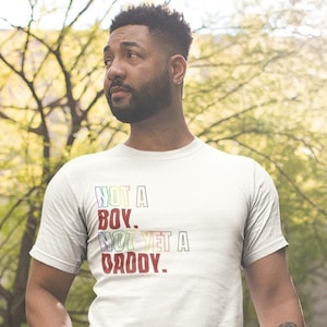 Not a Boy Organic Cotton Gay T-shirt | Gay Pride Shirt | Pride Tee | Homo Tshirt | Queer T Shirt | LGBTQ Clothing