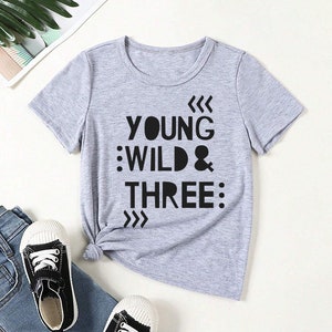 Young wild & three T-shirt 3rd birthday boys girls Other colours Grey