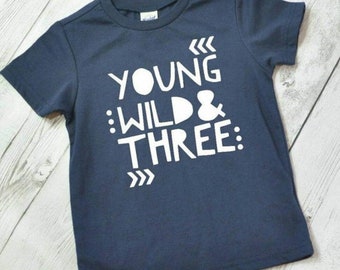 Young wild & three T-shirt 3rd birthday boys girls Other colours