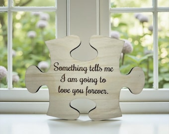 Personalized Puzzle Piece | Custom Love Note | Something tells me I am going to love you forever | Say it with words |Love connection