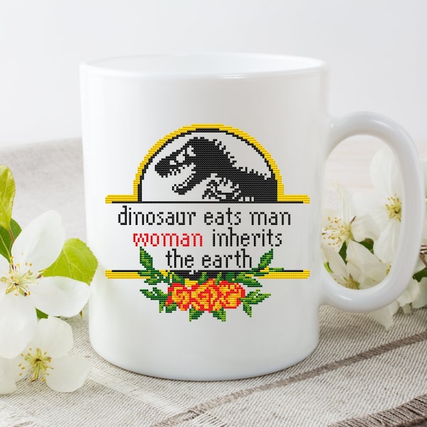 Dinosaur Eats Man Woman Inherits The Earth. Ceramic Mug. Funny Quote Birthday Gift. Funny Gift for her. Funny Jurassic Park Design. Raptor.