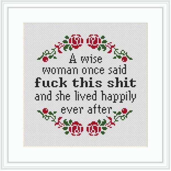 Fuck This Shit Cross Stitch Pattern. Modern Cross Stitch Pattern. Funny Rude Cross Stitch Pattern. Wise Woman Sarcastic Subversive Design.