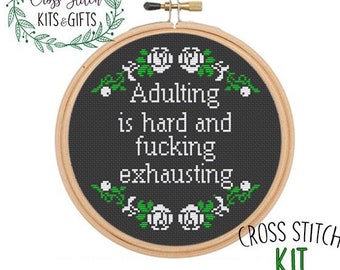 Adulting Is Hard And Fucking  Exhausting Cross Stitch Kit. Funny Rude Starter Cross Stitch Kit. Modern Sarcastic Subversive Stitch Kit.