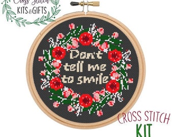 Don't Tell Me To Smile. Starter Cross Stitch Kit. Modern Cross Stitch Kit. Feminist Cross Stitch Kit. Feminist Quotes. Feminism.