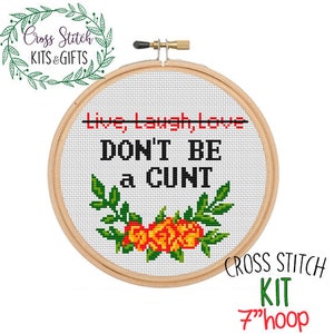 Don't Be A Cunt Starter Cross Stitch For Beginners. Adult Cross Stitch Kit. Cunt Cross Stitch Kit. Rude Ugly. Wreath Cross Stitch. Craft Kit