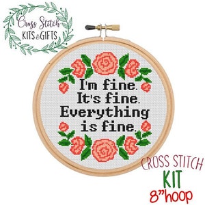 I'm Fine. It's Fine. Everything Is Fine. Motivational Starter Cross Stitch Kit. Modern Cross Stitch Kit. Fine Cross Stitch Kit. Feminism