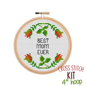 DIY Cross Stitch Beginner Kit. Best Mom Ever Craft Kit. Easy Cross Stitch Kit. Mother's Day Gift. Starter Kit.