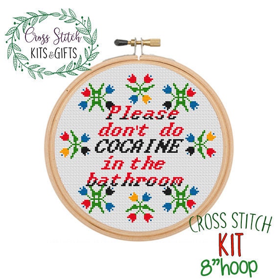 Don't Do Cocaine in the Bathroom Cross Stitch Beginner Kit