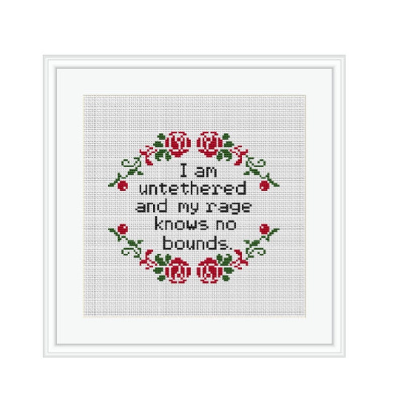 Modern Cross Stitch Pattern I Am Untethered And My Rage Knows No Bounds Always Sunny Cross Stitch Pattern.