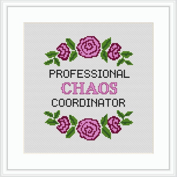 Professional Chaos Coordinator. Modern Cross Stitch Pattern. Counted Cross Stitch. Flower Wreath. Funny Office Manager Secretary Assistant