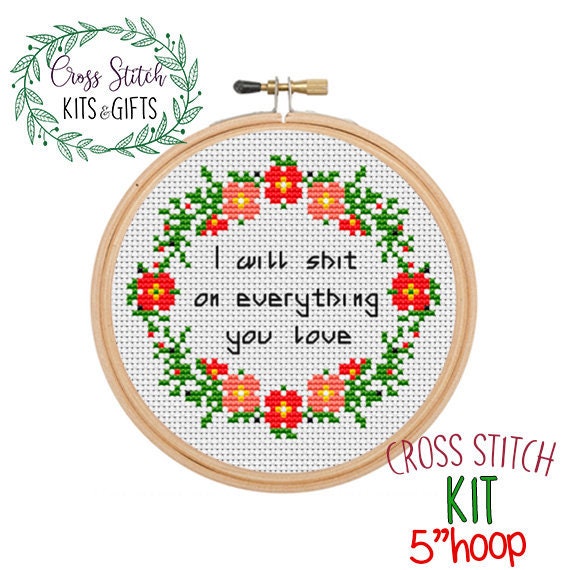 I Will Shit on Everything You Love. Adult Starter Cross Stitch 