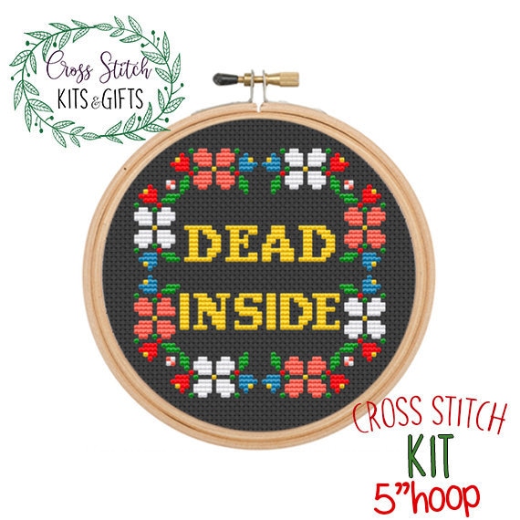 Dead Inside. Craft Kit. Adult Starter Cross Stitch Kit for 