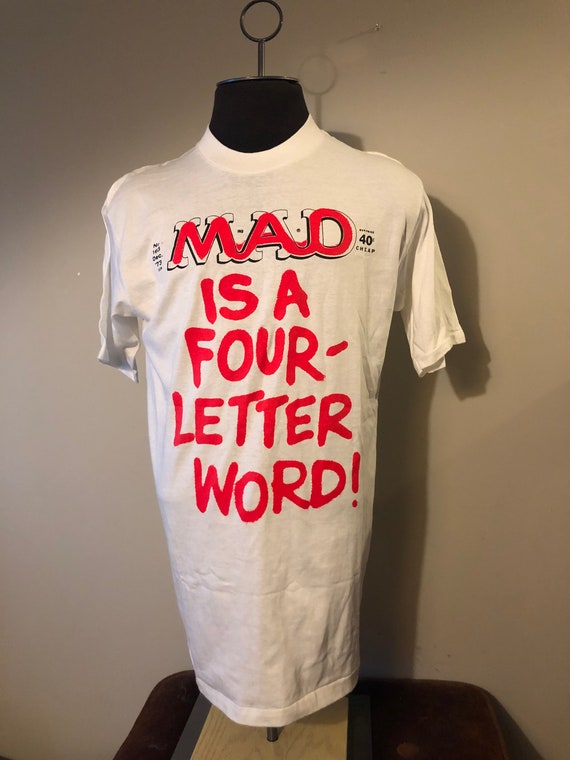 Vintage MAD Magazine Shirt Mad Is A Four Letter Word