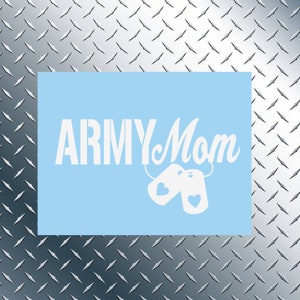 Army Mom solid Decal, Proud Army Mom sticker, car Decal, yeti sticker, Laptop sticker