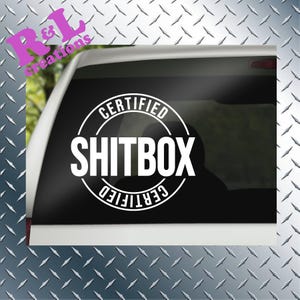 Certified Shitbox Decal, Car window Sticker, Vehicle Window Decal