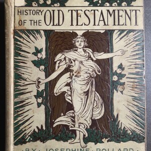 1899 History of the Old Testament by Josephine Pollard -- 6930