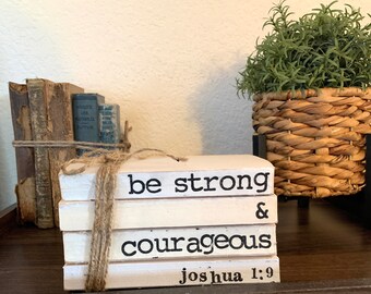 Be Strong and Courageous Stamped Books//Home Books//Neutral Farmhouse Decor//Vintage Home//farmhouse books//Free Shipping